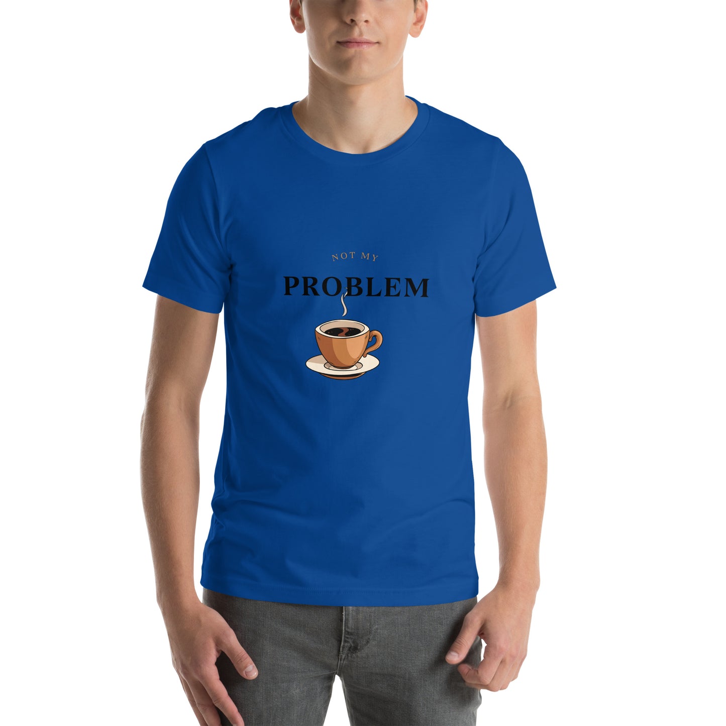 A problem-free Unisex t-shirt