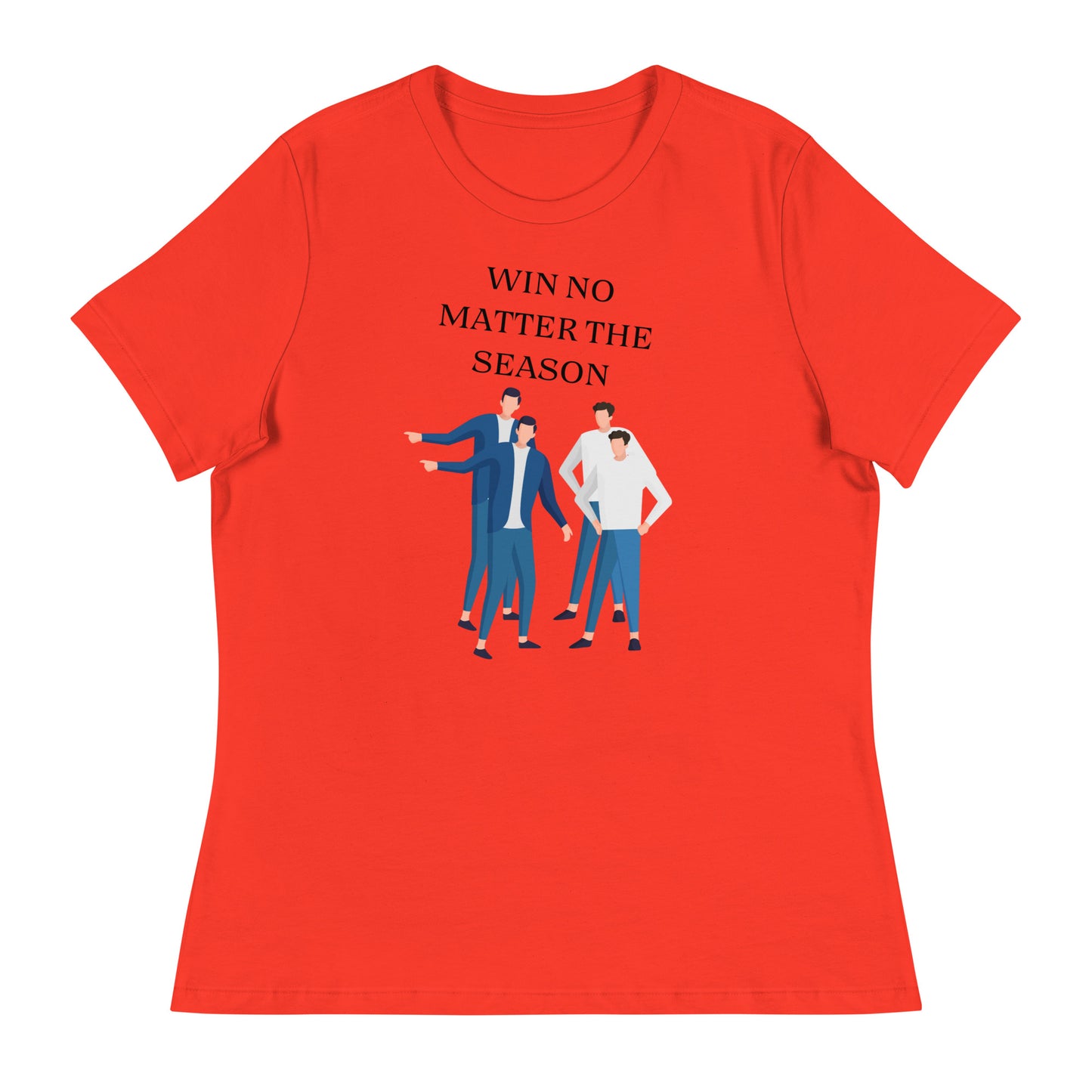 Win no matter What Women's Relaxed T-Shirt